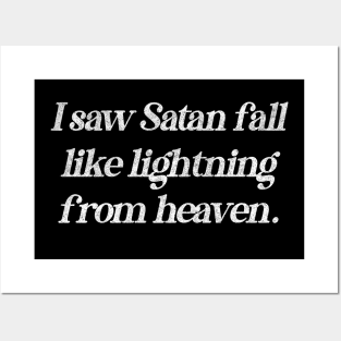 I saw Satan fall like lightning from heaven / Vintage Typography Design Posters and Art